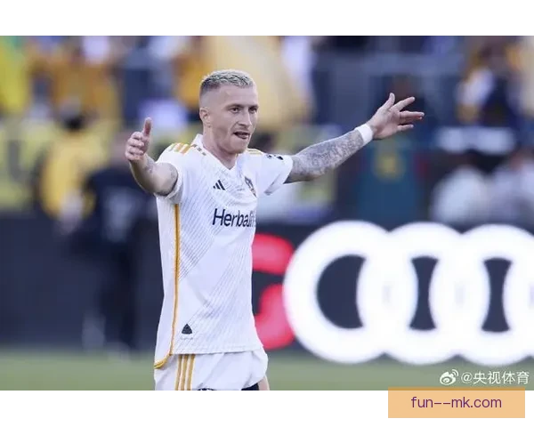 洛杉矶银河挺进美职联西部决赛展现强劲夺冠势头